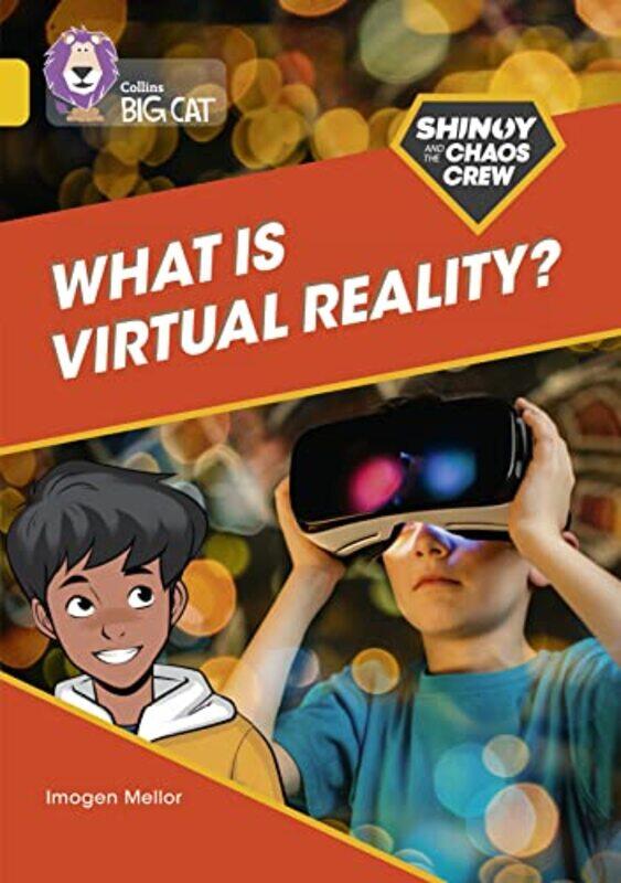 

Shinoy and the Chaos Crew What is virtual reality by Emily K Abel-Paperback