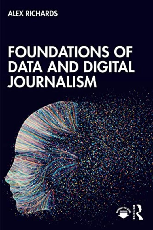 

Foundations of Data and Digital Journalism by Marwick Marsland Stoutjesdyk-Paperback