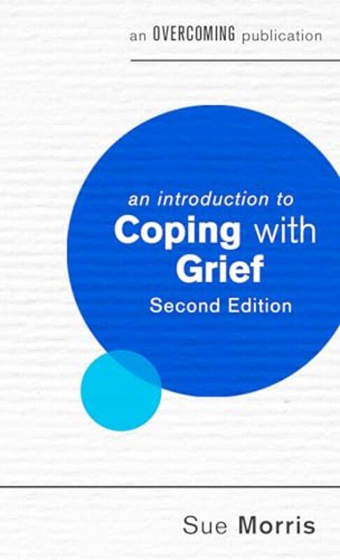 

An Introduction to Coping with Grief by Etelka University of Debrecen FarkasCeline J RCSI University of Medicine and Health Sciences Marmion-Paperback