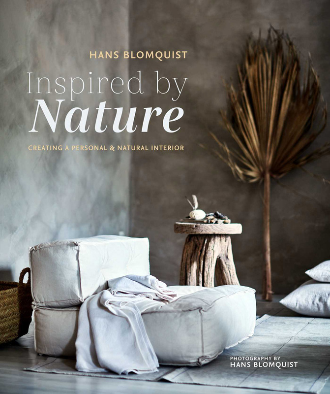 Inspired By Nature: Creating A Personal and Natural Interior, Hardcover Book, By: Hans Blomquist