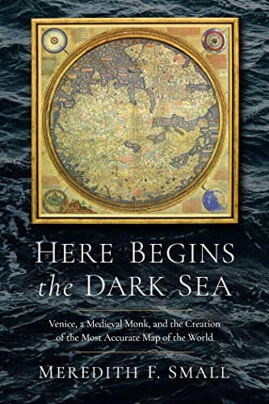 

Here Begins the Dark Sea by Meredith Francesca Small-Hardcover