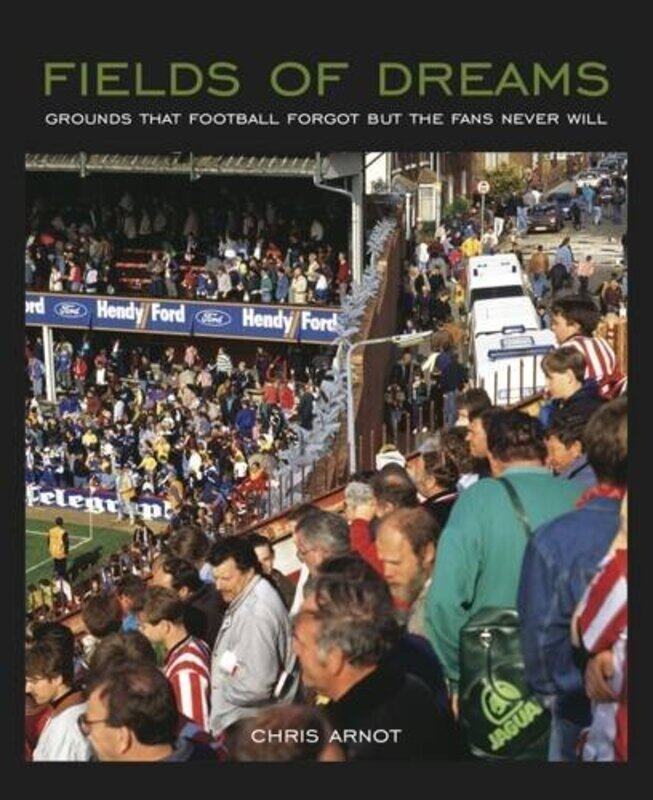 

Fields of Dreams by Chris Arnot-Paperback