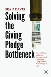 Solving the Giving Pledge Bottleneck by Sean Davis-Hardcover