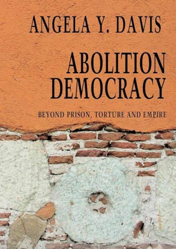 

Abolition Democracy Open Media Series by Angela Y Davis-Paperback
