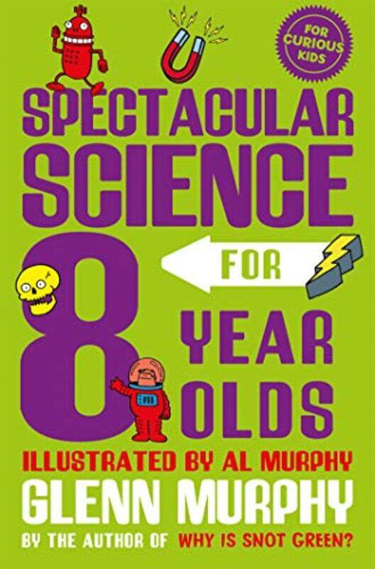 

Spectacular Science for 8 Year Olds by Glenn Murphy-Paperback