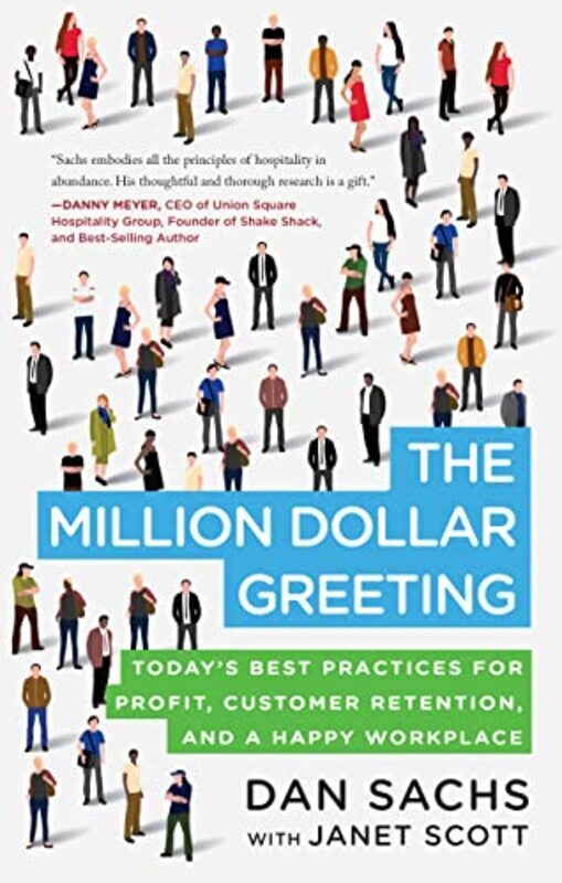 The Million Dollar Greeting: Today s Best Practices for Profit, Customer Retention, and a Happy Work , Paperback by Sachs, Daniel