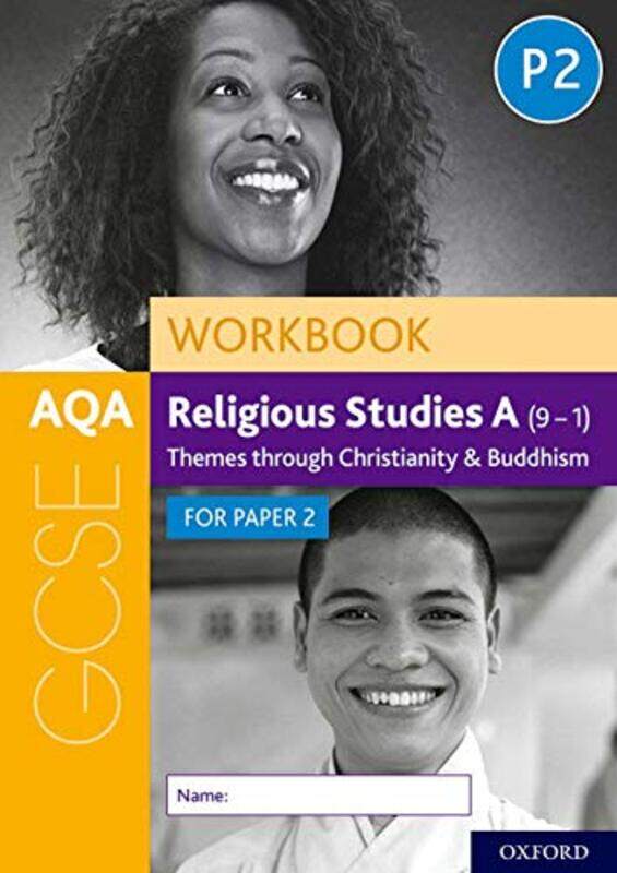 

AQA GCSE Religious Studies A 91 Workbook Themes through Christianity and Buddhism for Paper 2 by Steven Adjunct Professor ret Seton Hall University MA