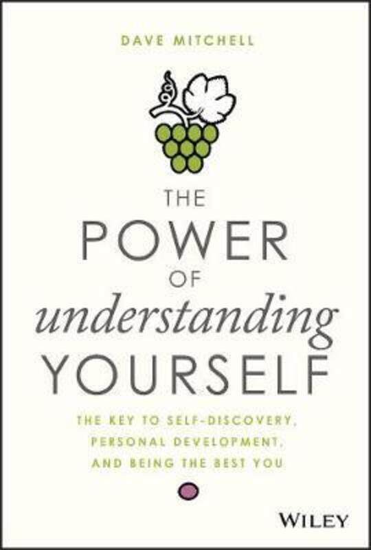 

The Power of Understanding Yourself: The Key to Self-Discovery, Personal Development, and Being the.Hardcover,By :Mitchell, Dave