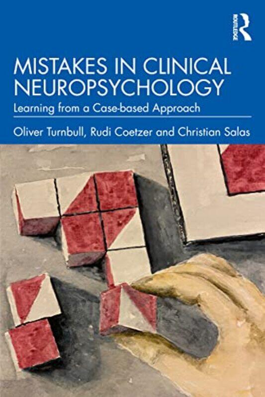 

Mistakes in Clinical Neuropsychology by Oliver TurnbullRudi School of Psychology, Bangor University CoetzerChristian Salas-Paperback