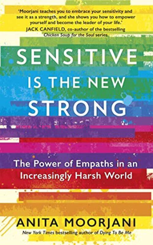 

Sensitive is the New Strong by Anita Moorjani-Paperback