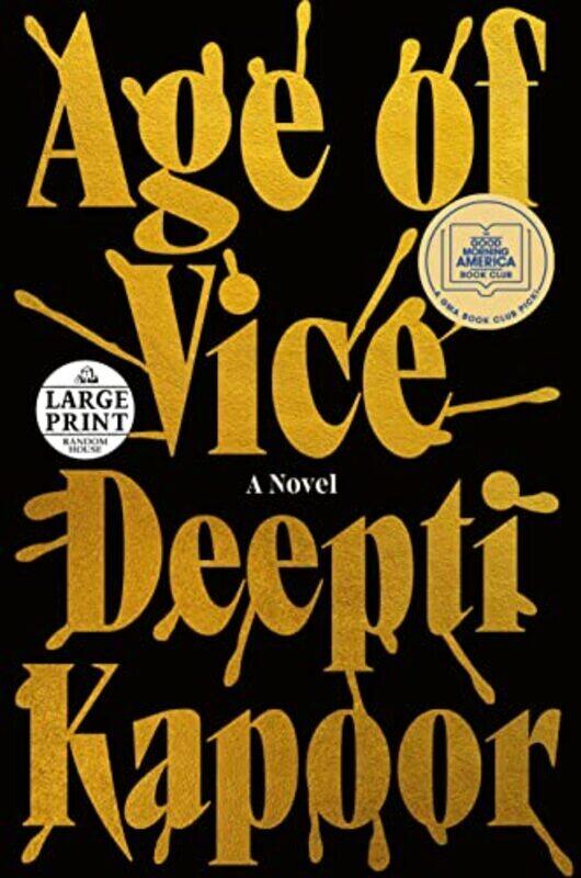 

Age of Vice: A Novel,Paperback by Kapoor, Deepti