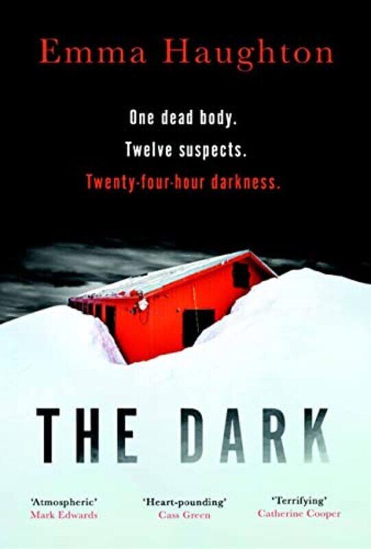 

The Dark: The unputdownable and pulse-raising Sunday Times Crime Book of the Month , Hardcover by Haughton, Emma