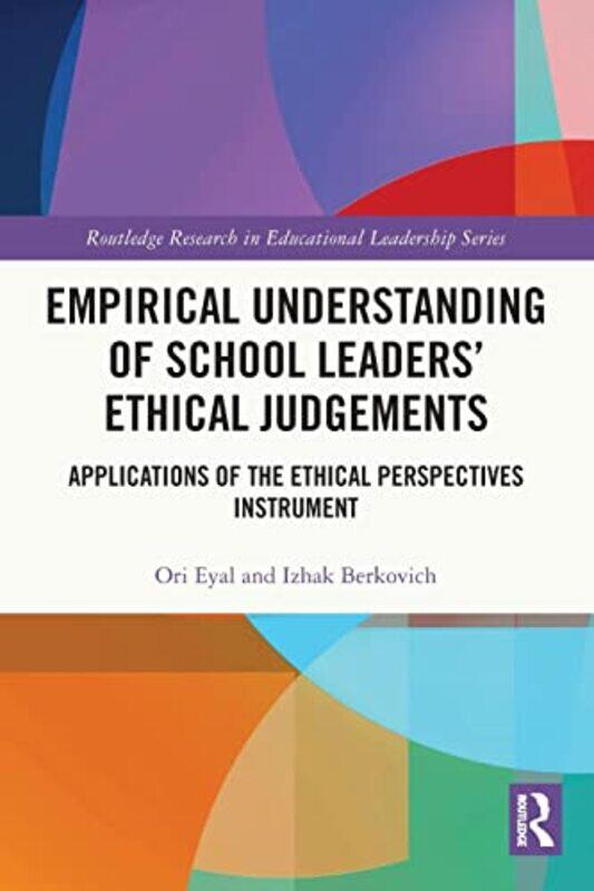 

Empirical Understanding of School Leaders’ Ethical Judgements by Ori Hebrew University of Jerusalem, Israel EyalIzhak Open University of Israel, Israe