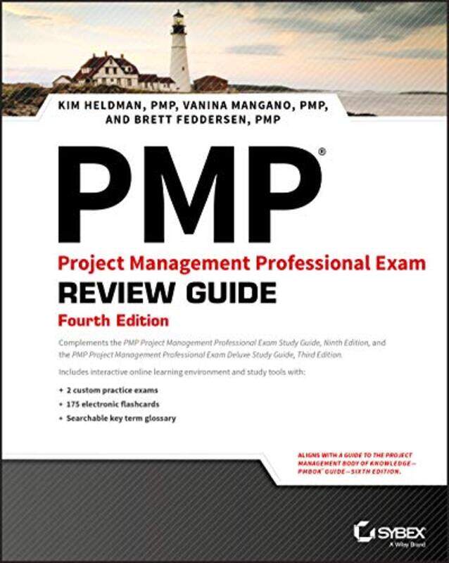 

PMP Project Management Professional Exam Review Guide by Kim HeldmanVanina ManganoBrett J Feddersen-Paperback