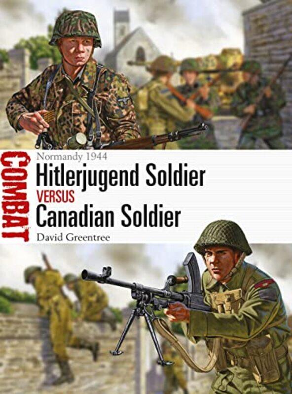 

Hitlerjugend Soldier vs Canadian Soldier by David GreentreeJohnny Illustrator Shumate-Paperback
