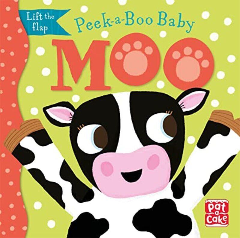 

Peekaboo Baby Moo Lift The Flap Board Book By Pat-A-Cake - Waring, Zoe - Paperback