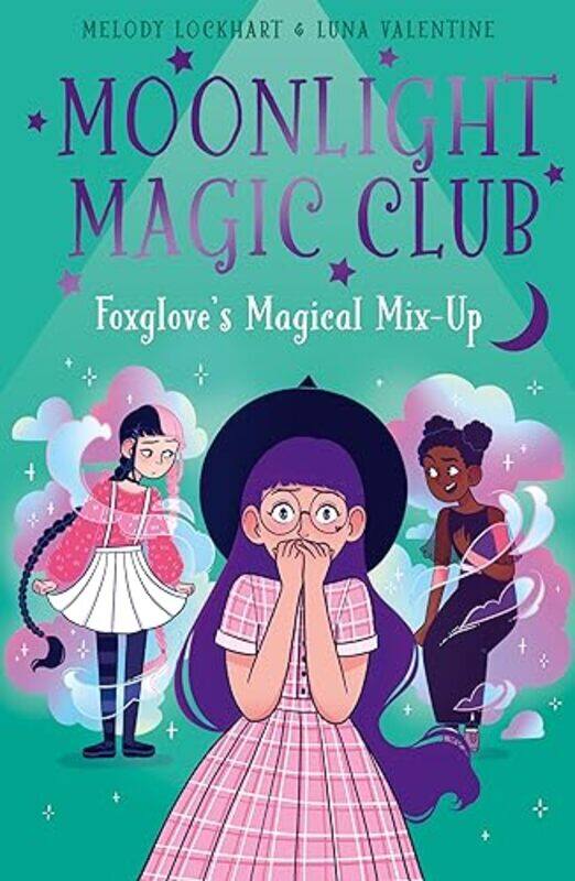 

Moonlight Magic Club Foxgloves Magical MixUp by Melody LockhartLuna Valentine-Paperback