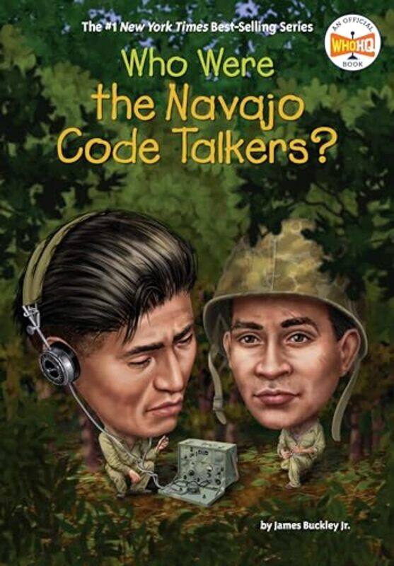 

Who Were The Navajo Code Talkers By Buckley James - Paperback