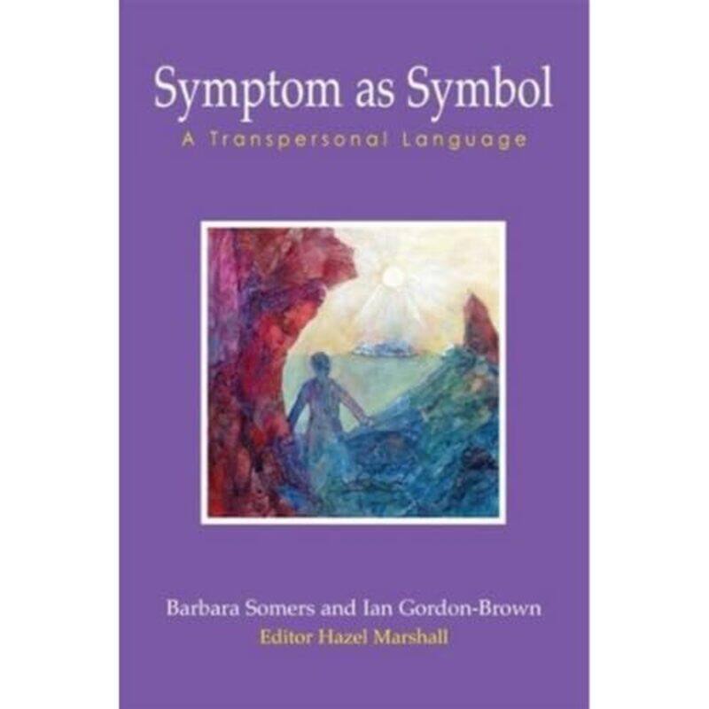 

Symptom as Symbol by Barbara SomersIan Gordon-BrownHazel Marshall-Paperback