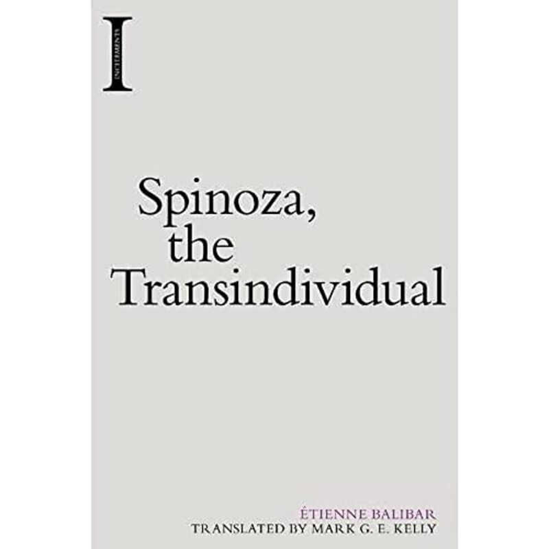 Spinoza the Transindividual by Etienne Balibar-Paperback