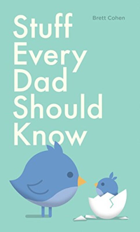 Stuff Every Dad Should Know , Hardcover by Cohen, Brett