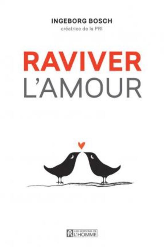 Raviver l'amour.paperback,By :Ingeborg Bosch