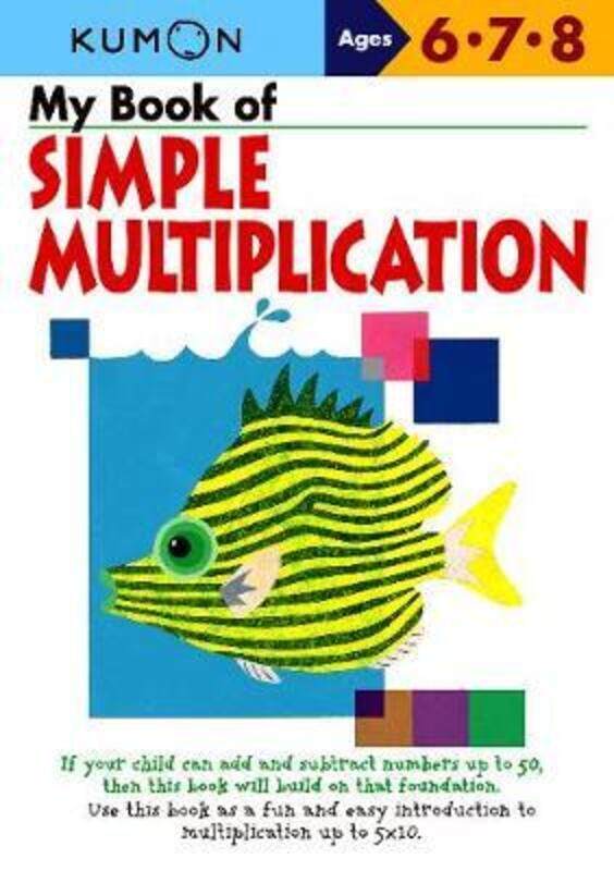 

My Book of Simple Multiplication.paperback,By :Kumon