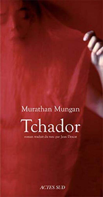 

Tchador,Paperback,By:Murathan Mungan