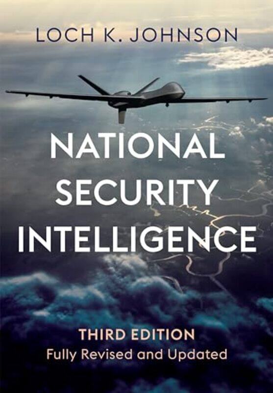 

National Security Intelligence Secret Operations In Defense Of The Democracies by Johnson, Loch K. (University Of Georgia) - Paperback