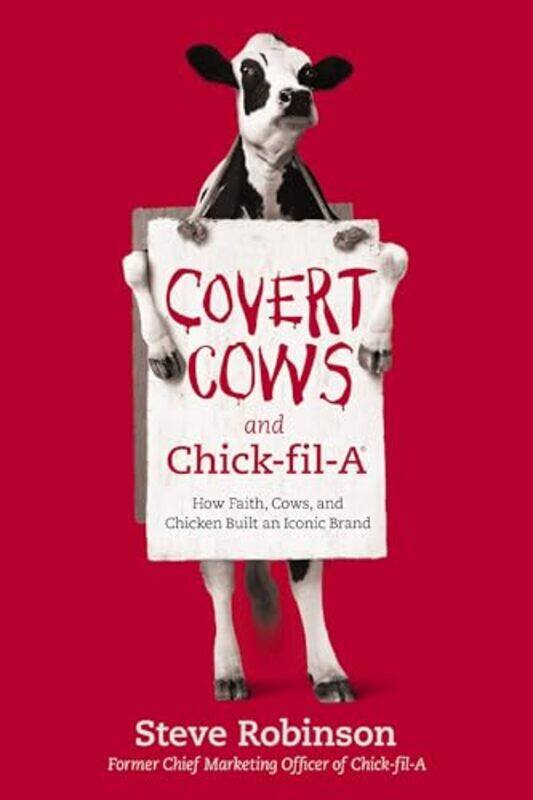 

Covert Cows and ChickfilA by Steve Robinson-Paperback