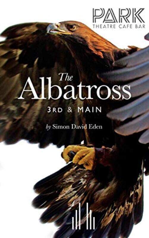 

The Albatross 3rd and Main by Simon David Eden-Paperback