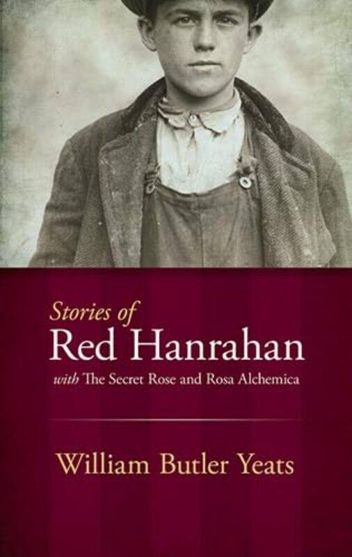 

Stories of Red Hanrahan by William Yeats-Paperback