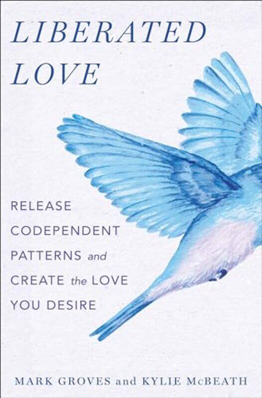 

Liberated Love by Mark Groves -Hardcover