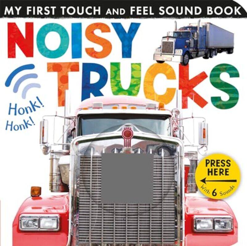 

Noisy Trucks By Touch & Feel - Hardcover