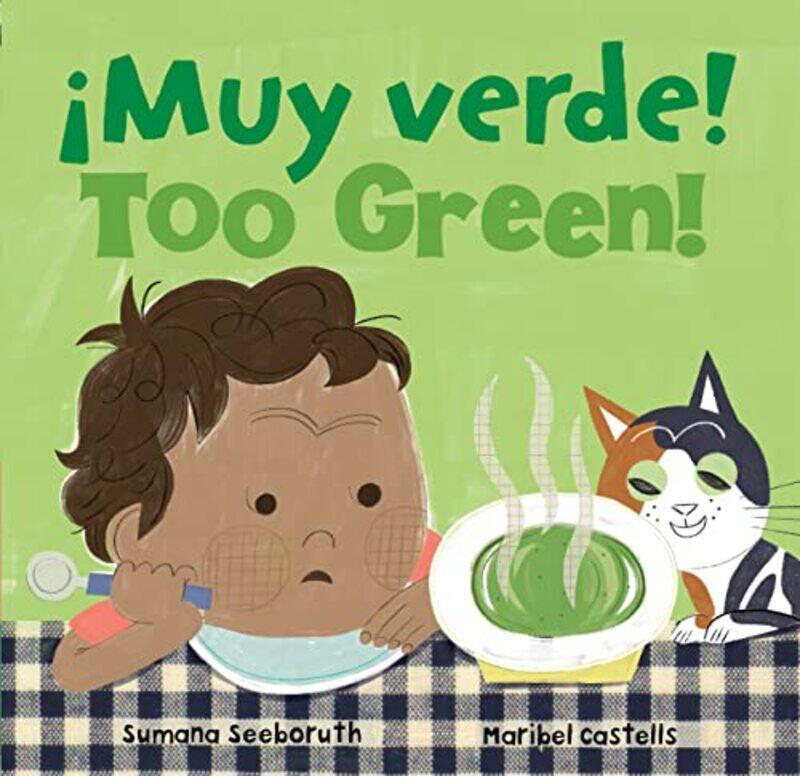

Too Green Muy Verde By Seeboruth Sumana - Hardcover