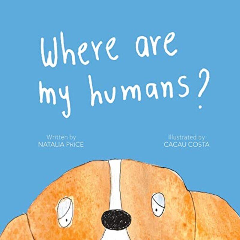 

Where Are My Humans by Natalia Price-Paperback