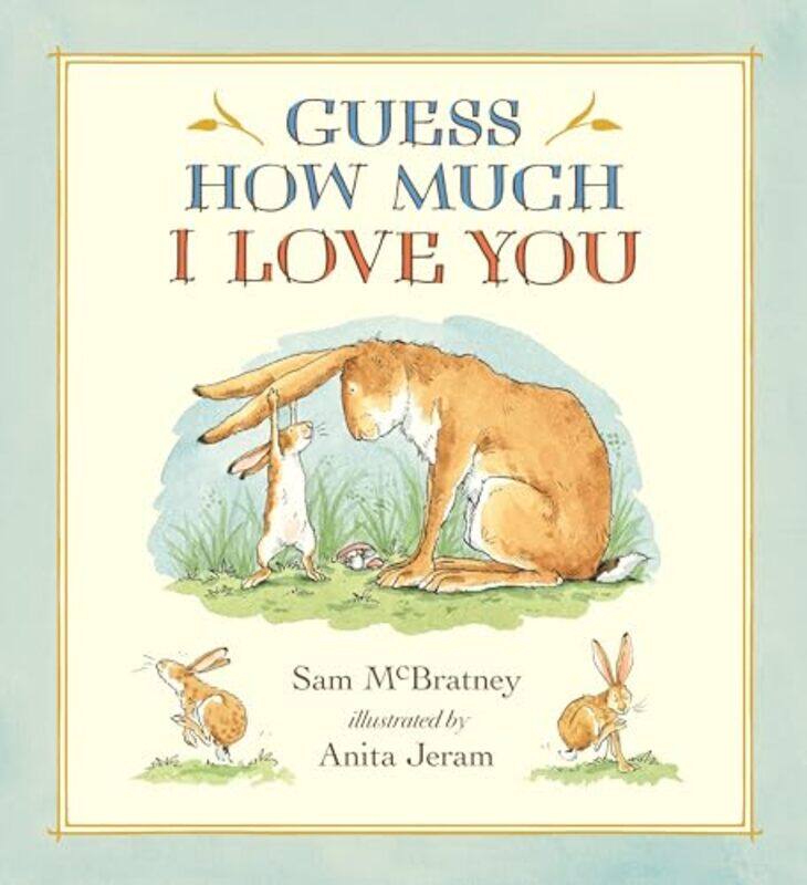 

Guess How Much I Love You 20Th Anniv By Mcbratney Sam - Hardcover