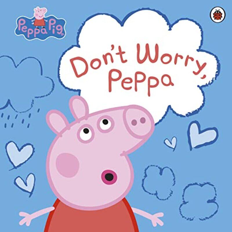 

Peppa Pig: Don't Worry, Peppa,Paperback,By:Peppa Pig