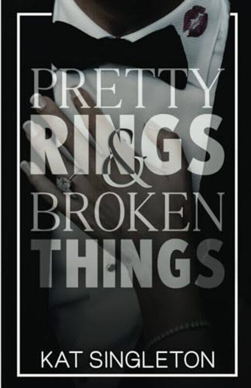 

Pretty Rings And Broken Things by Singleton, Kat..Paperback