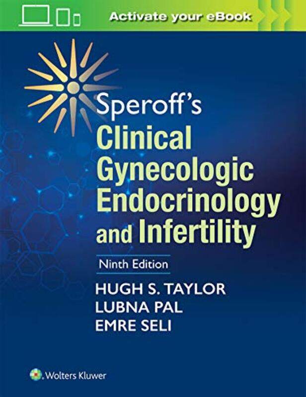 

Speroffs Clinical Gynecologic Endocrinology And Infertility By Taylor, Hugh S, MD - Pal, Lubna - Sell, Emre, MD Hardcover