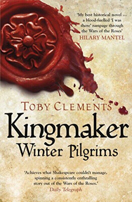 

Kingmaker Winter Pilgrims by Toby Clements-Paperback