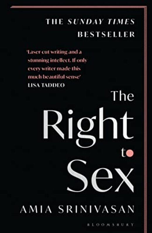 

The Right To Sex by Amia Srinivasan-Paperback