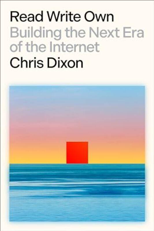 

Read Write Own by Chris Dixon Hardcover