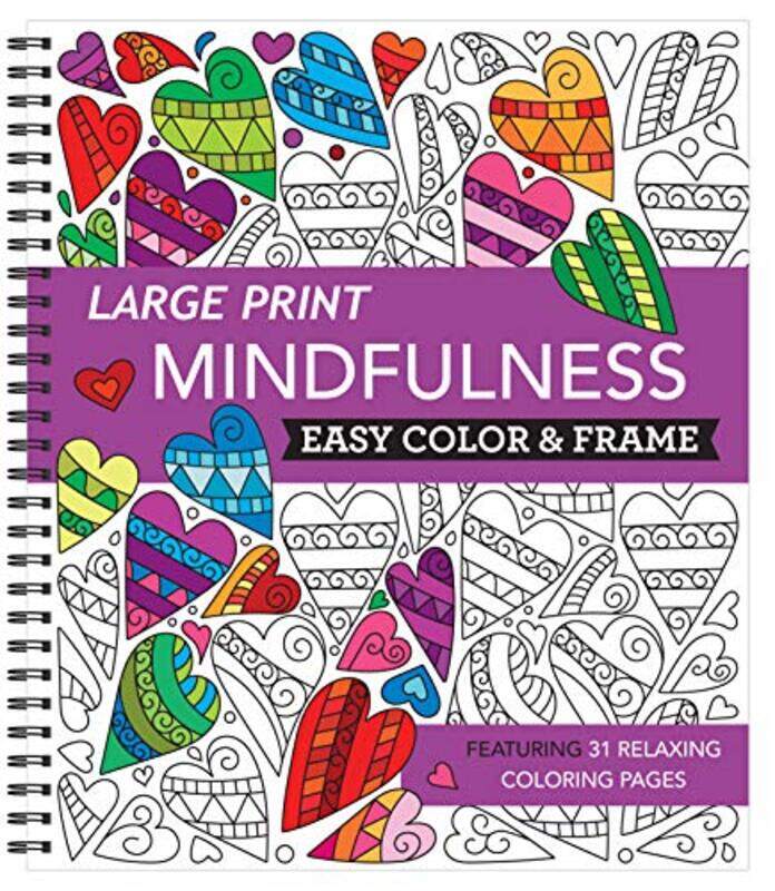 

Large Print Easy Color & Frame - Mindfulness (Stress Free Coloring Book),Paperback by New Seasons - Publications International Ltd