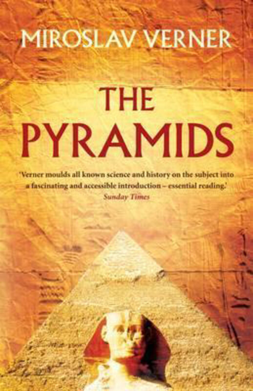

The Pyramids, Paperback Book, By: Miroslav Verner