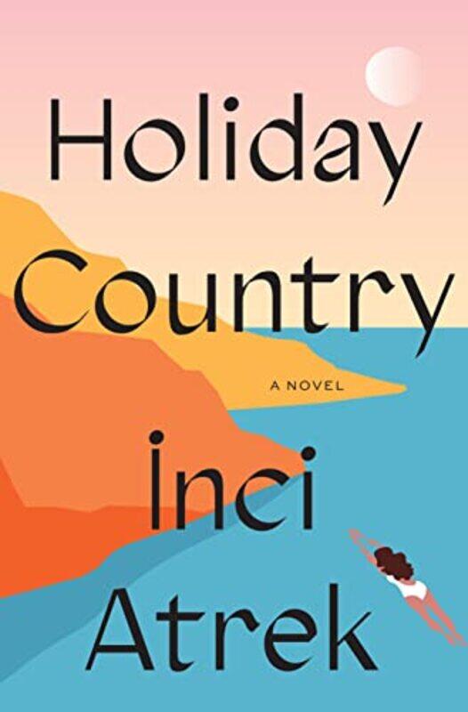 

Holiday Country by Inci Atrek -Hardcover