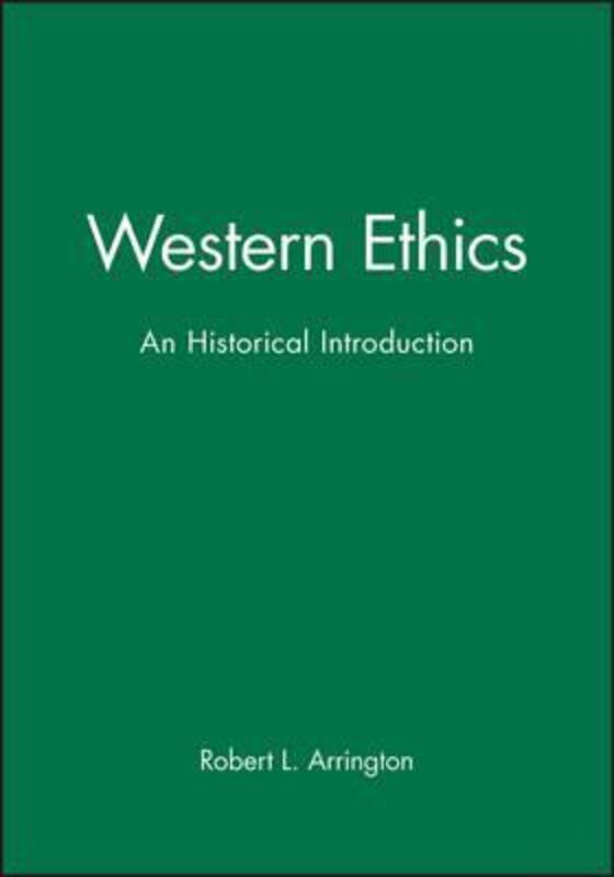 Western Ethics: An Historical Introduction.paperback,By :Arrington, Robert L.