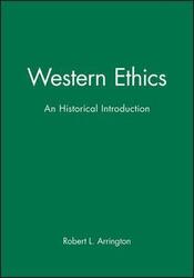 Western Ethics: An Historical Introduction.paperback,By :Arrington, Robert L.