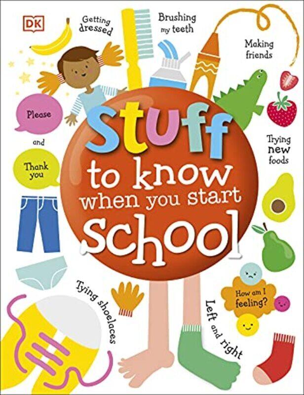 

Stuff To Know When You Start School By DK Paperback