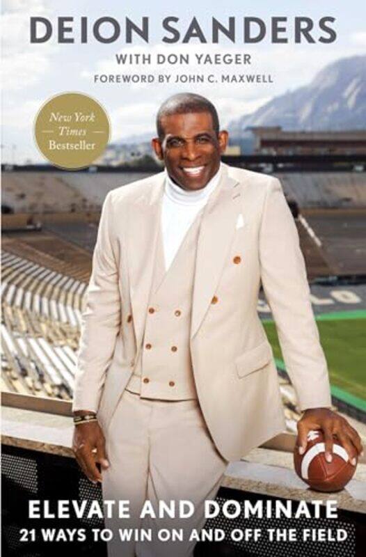 

Elevate and Dominate by Deion Sanders -Hardcover
